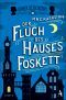 [Gower Street Detective 02] • Der Fluch des Hauses Foskett